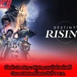 เปิดตัว Destiny : Rising เกมมือถือเล่นฟรี Closed Beta ครั้งแรก วันที่ 1 พ.ย.